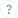 question